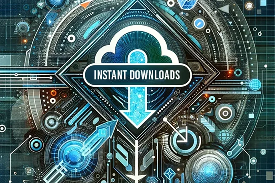 Instant Downloads